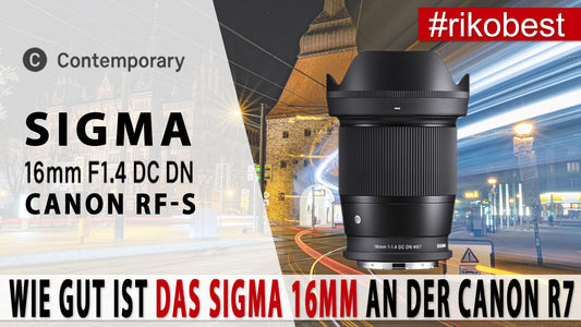 TOP oder FLOP? Sigma 16mm f/1.4 für Canon RF auf der R7 getestet!